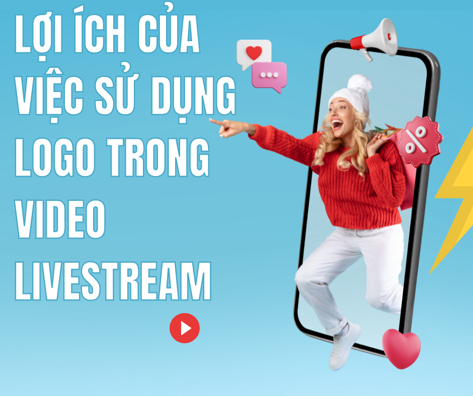 Lợi ích của việc sử dụng logo trong video livestream