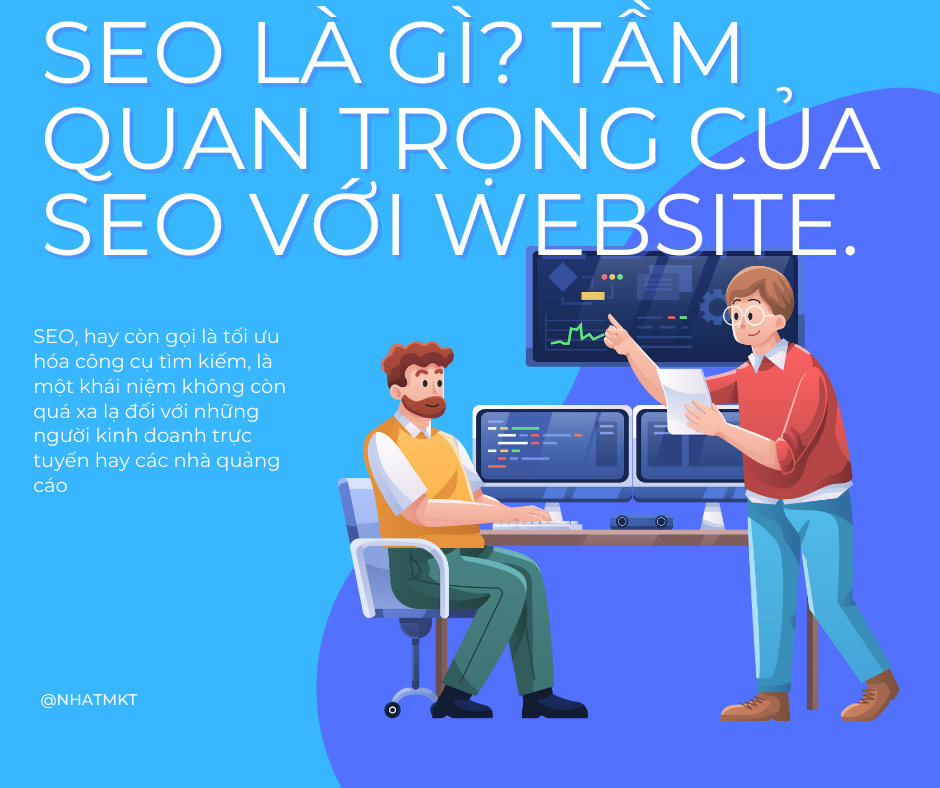 SEO là gì? Tầm quan trọng của SEO với website.